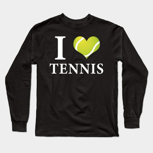 i love tennis Long Sleeve T-Shirt by DESIGNSDREAM